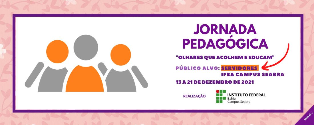 Jornada Pedagógica 2021 - IFBA Campus Seabra