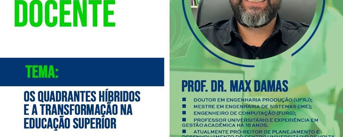 Capacitação Pedagógica Docente - Tema: Os Quadrantes Híbridos e a Transformação na Educação Superior.