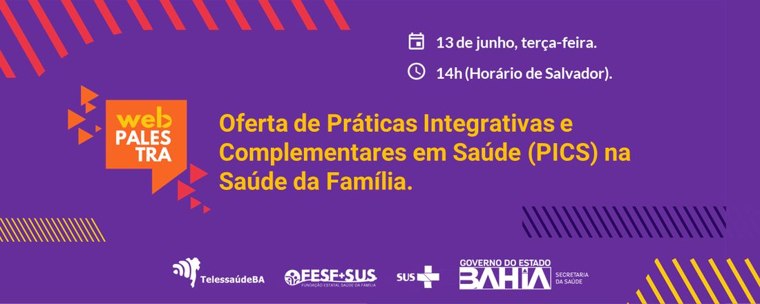 Webpalestra: Oferta de Práticas Integrativas e  Complementares em Saúde (PICS) na Saúde da Família