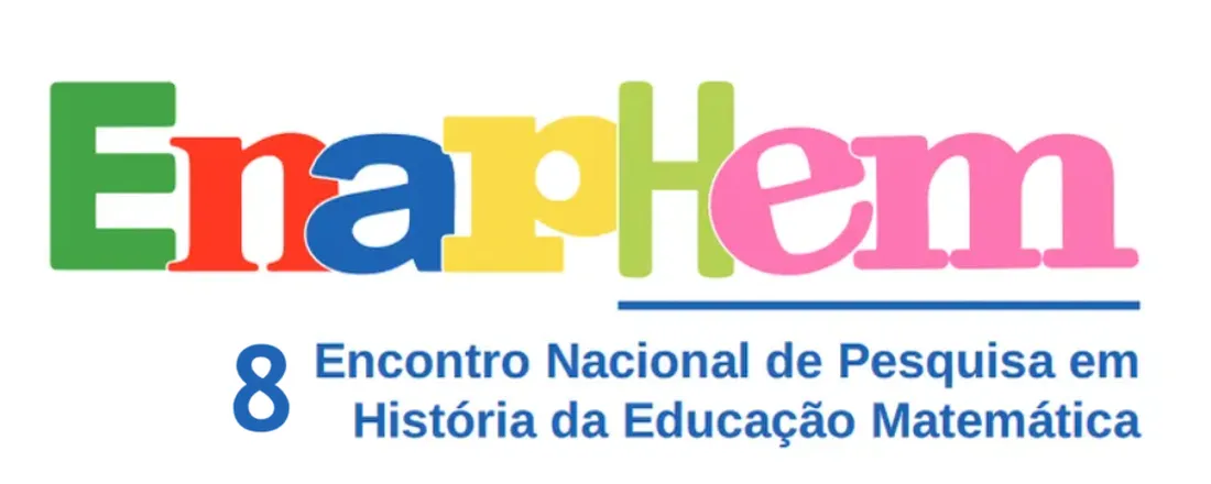 VIII ENAPHEM - VIII Encontro Nacional de Pesquisa em História da Educação Matemática