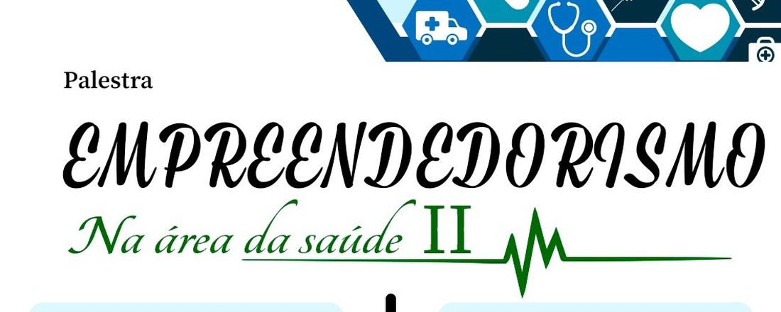 Empreendedorismo em Saúde II