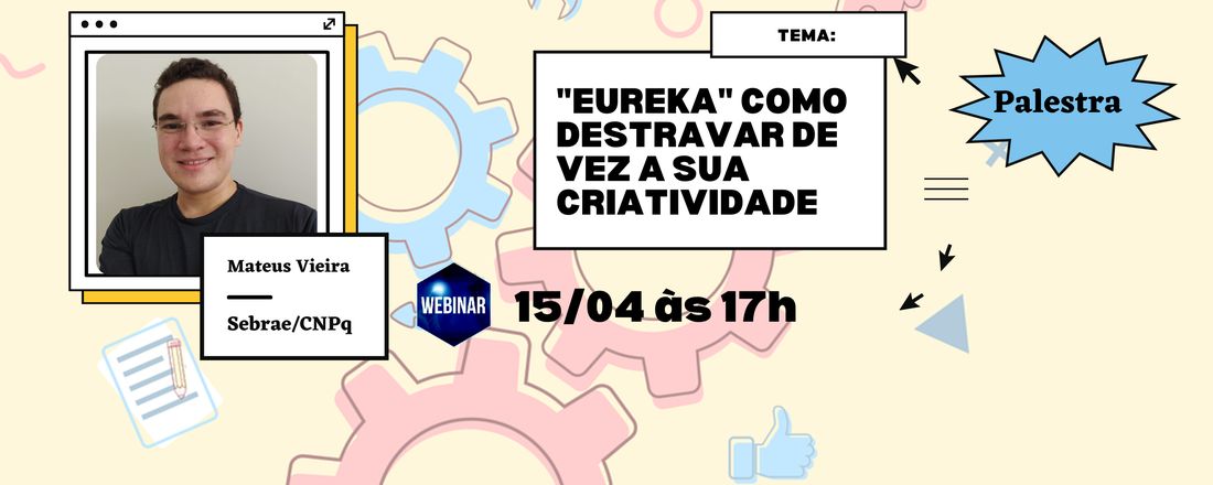 "Eureka" Como destravar de vez a sua criatividade