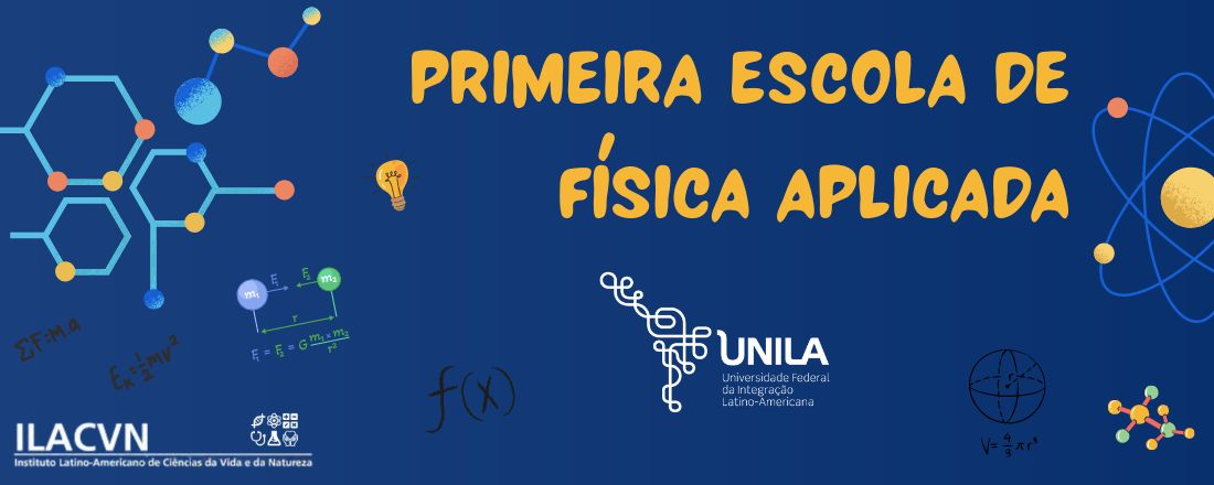 Primeira Escola de Física Aplicada da UNILA