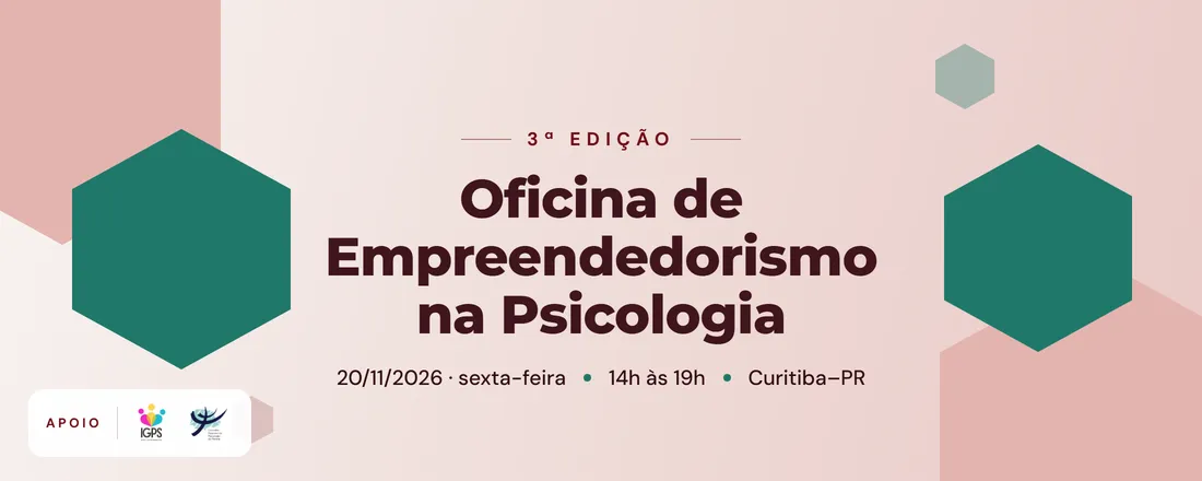 3ª Edição da Oficina de Empreendedorismo na Psicologia