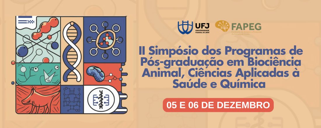 II Simpósio dos Programas de Pós-graduação em Biociência Animal, Ciências Aplicadas a Saúde e Química