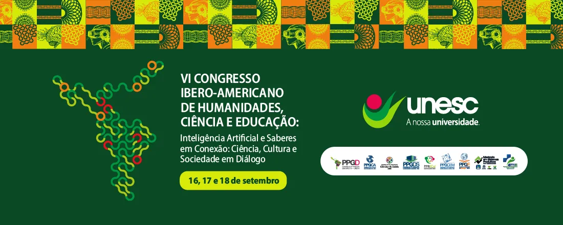 VI CONGRESSO IBERO-AMERICANO DE HUMANIDADES, CIÊNCIA E EDUCAÇÃO: Inteligência Artificial e Saberes em Conexão: Ciência, Cultura e Sociedade em Diálogo