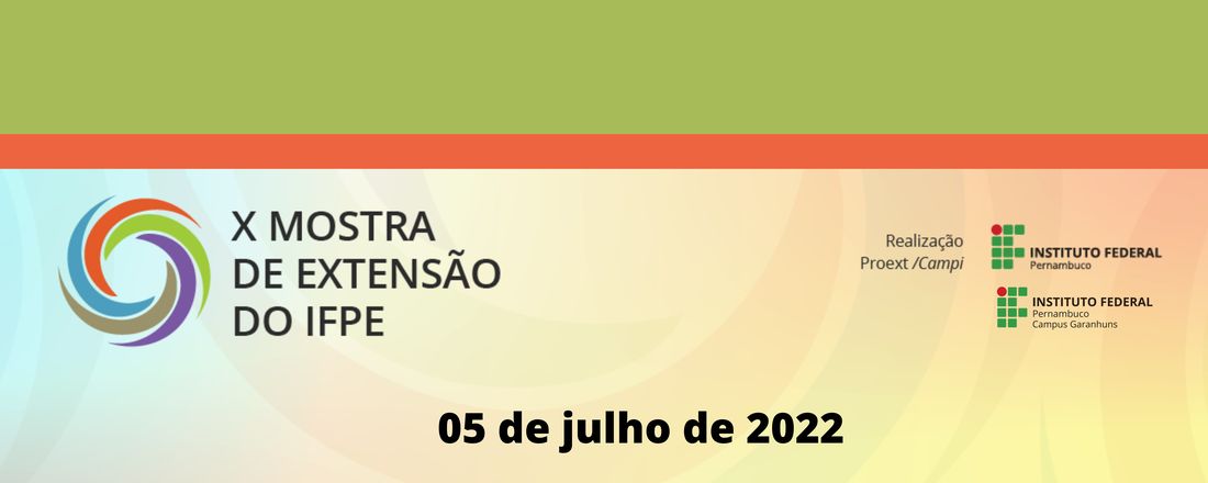 X Mostra de Extensão do IFPE - Campus Garanhuns