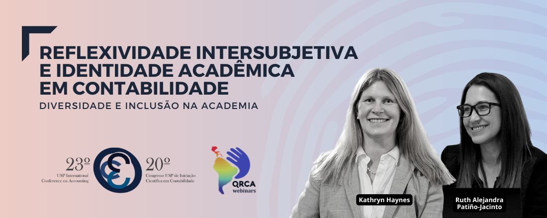 Reflexividade Intersubjetiva e Identidade Acadêmica em Contabilidade: Reflexões sobre Diversidade e Inclusão na Academia