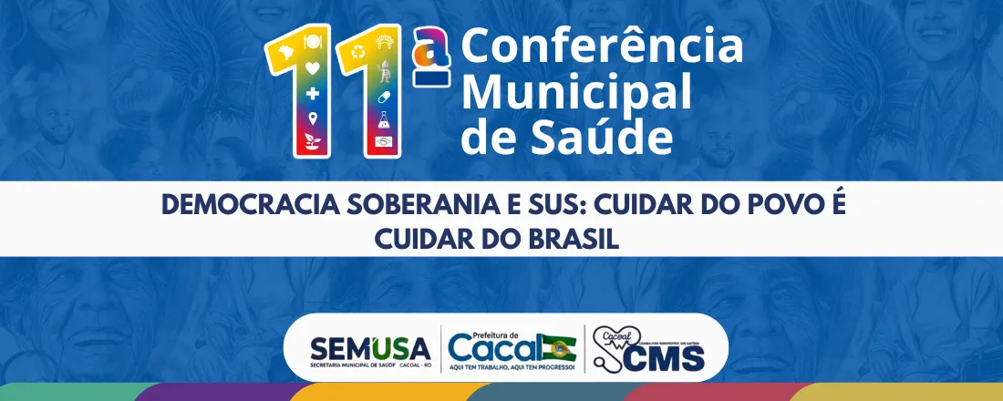 11ª Conferência Municipal de Saúde de Cacoal – RO