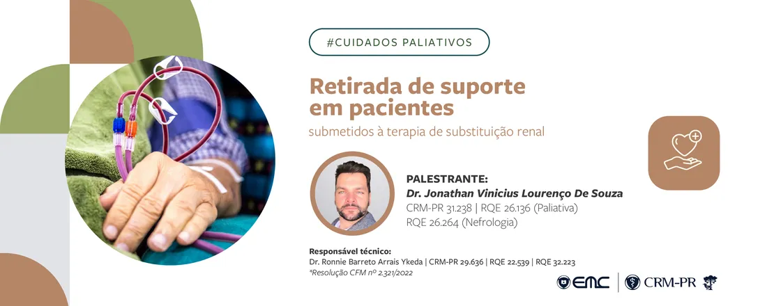 Ciclo de Palestra em Cuidados Paliativos: Retirada de suporte em pacientes submetidos à terapia de substituição renal