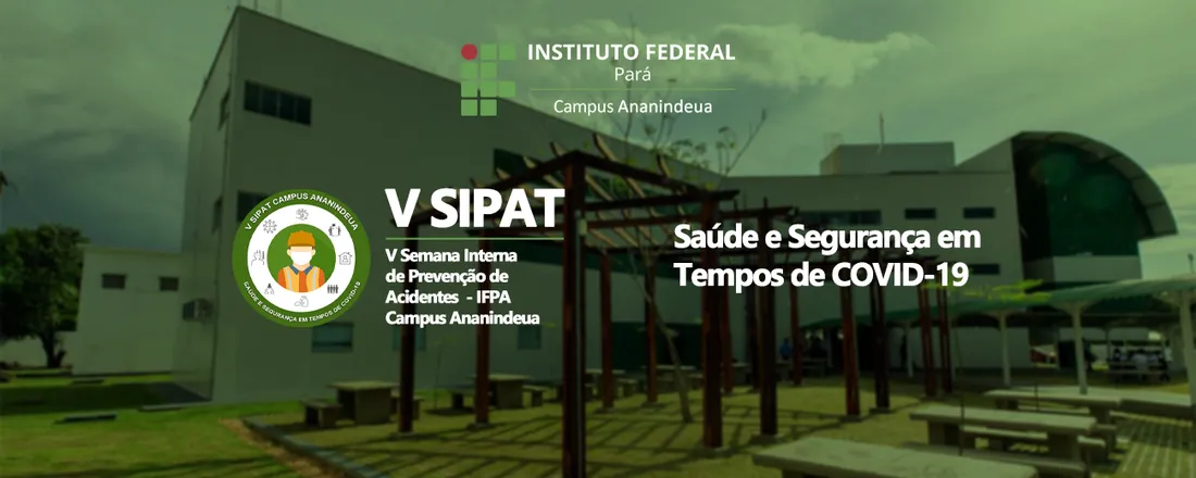 V Semana Interna de Prevenção de Acidentes do Trabalho - IFPA Campus Ananindeua