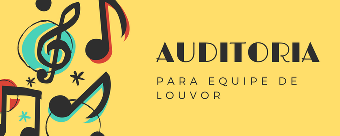 Auditoria para equipe de Louvor - Sede Promorar