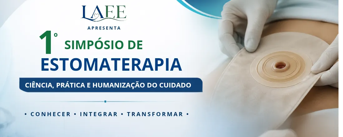 1 Simpósio de Estomaterapia: Ciência, Prática e Humanização do Cuidado