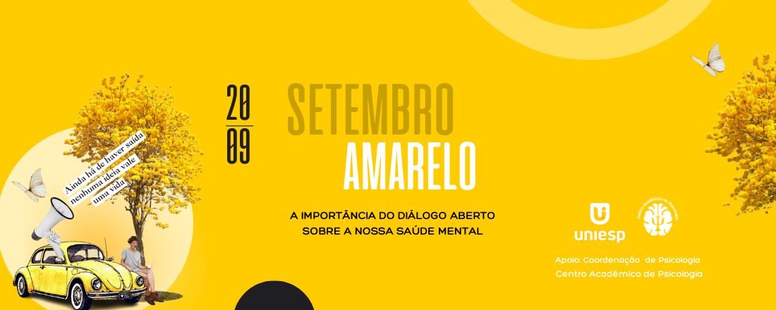 Setembro Amarelo: A importância do diálogo aberto sobre a nossa Saúde Mental