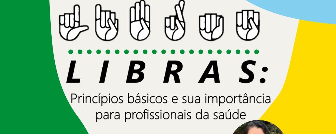 Palestra: Princípios básicos da LIBRAS e sua importância para profissionais de saúde