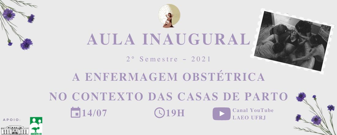 Aula Inaugural: A Enfermagem Obstétrica no contexto das Casas de Parto