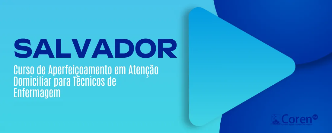 Curso para Téc. de Enfermagem em Atenção Domiciliar - Salvador (22/08)
