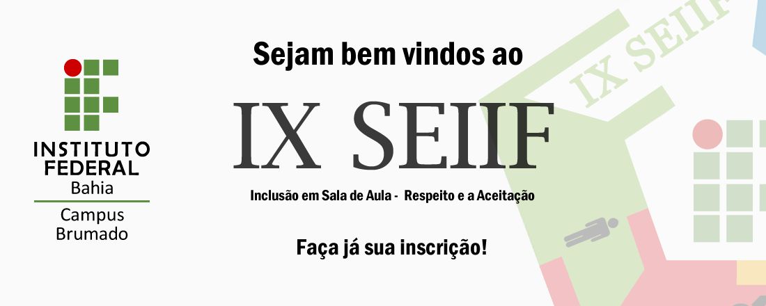 IX Seminário de Educação Inclusiva IFBA - Brumado
