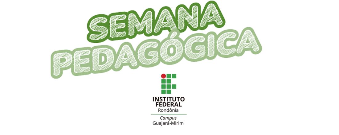 Semana Pedagógica 2023/1 - IFRO - Guajará-Mirim