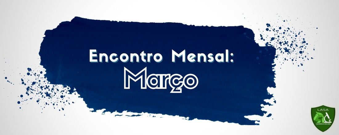 Encontro Mensal: Março