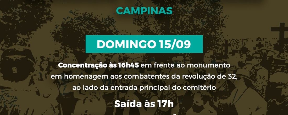 Visita Monitorada Saudade e Suas Vozes Campinas - 15/09 - concentração às 16:45