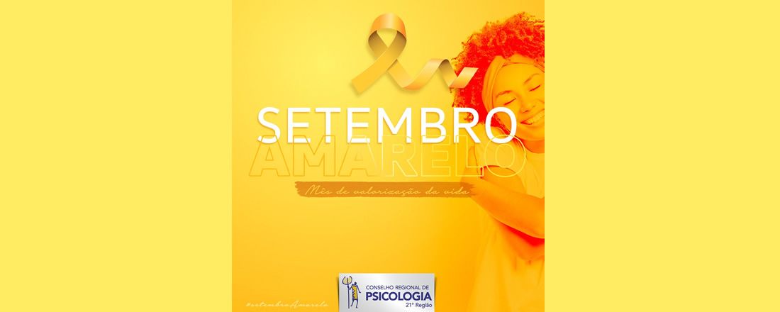 Setembro Amarelo 2021 - CRP21ª