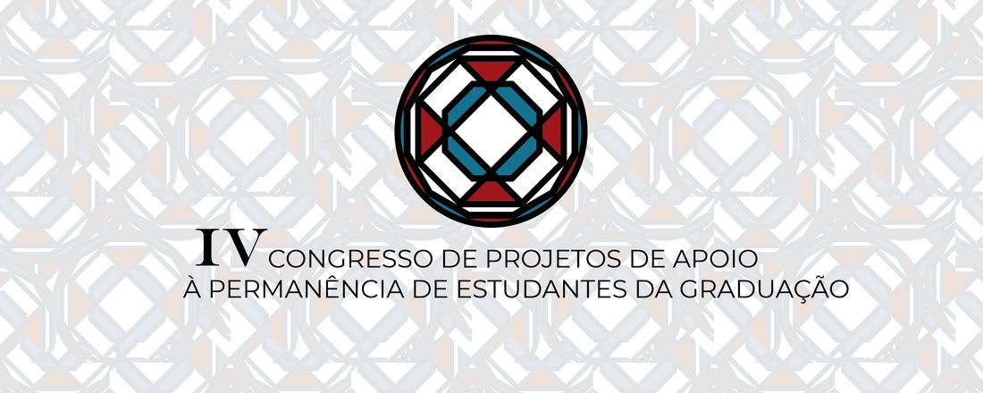 IV Congresso de Projetos de Apoio à Permanência de Estudantes de Graduação da Unicamp - PAPE-G