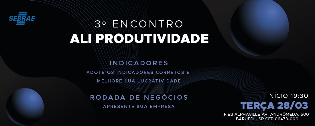 3° Encontro do Programa ALI Produtividade