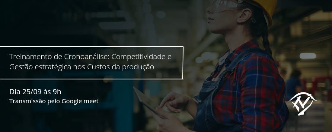 Treinamento de Cronoanálise: Competitividade e Gestão Estratégica nos Custos da Produção