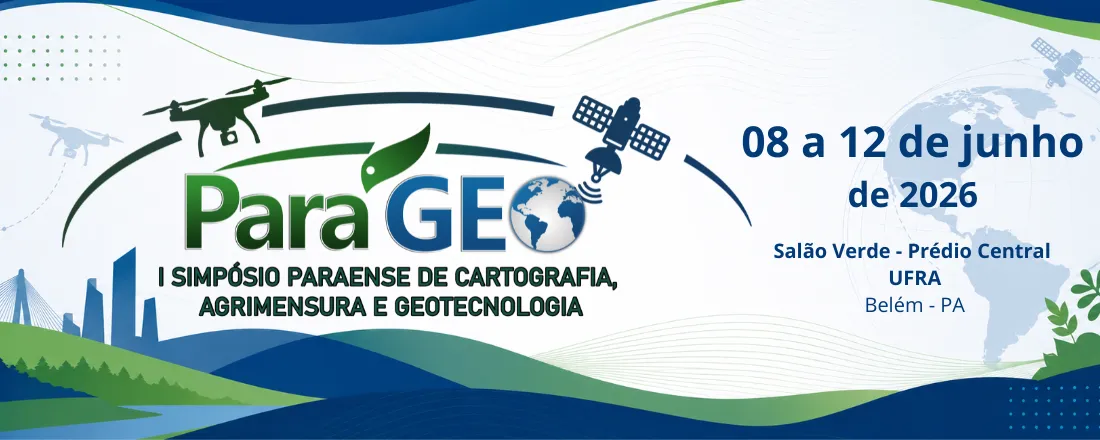 I Simpósio Paraense de Cartografia, Agrimensura e Geotecnologias - ParáGEO