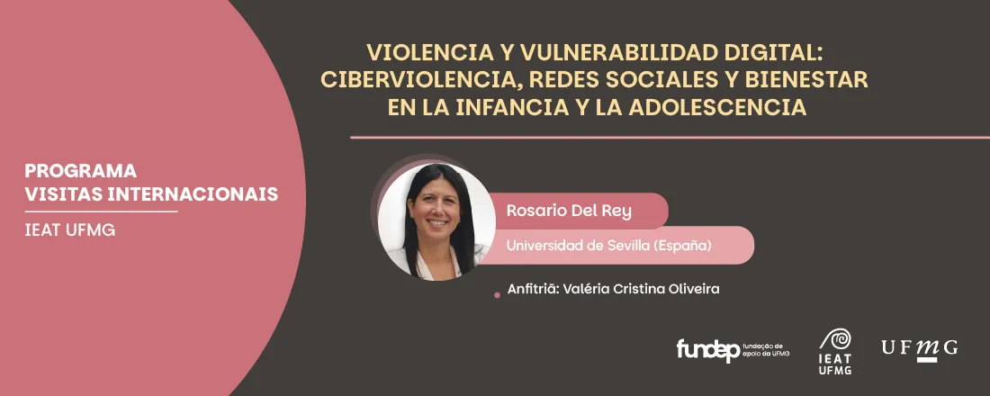 Conferência Violencia y Vulnerabilidad digital: Ciberviolencia, Redes Sociales y Bienestar en la infancia y la adolescencia - Visitante Internacional Rosario Del Rey