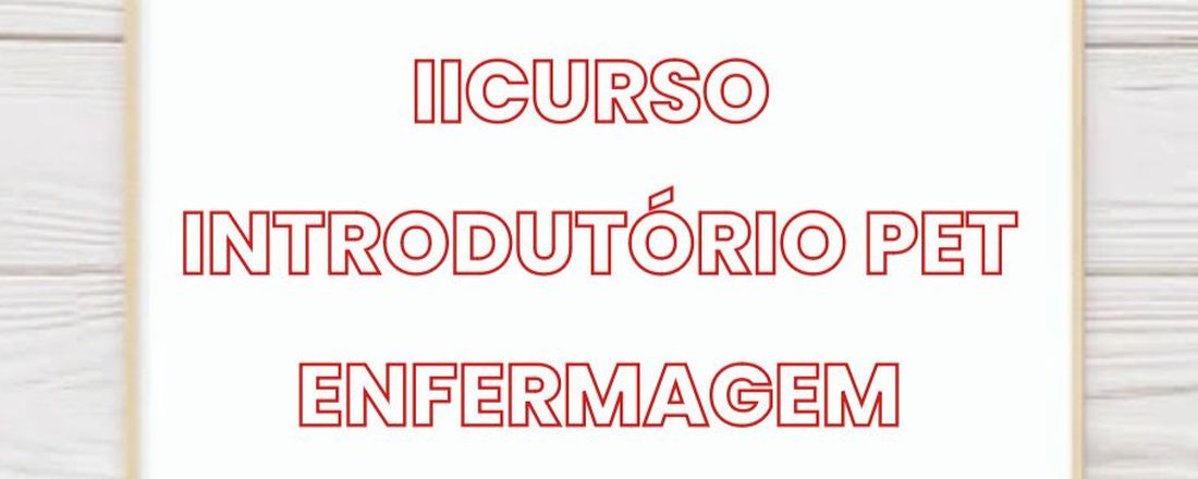 II Curso introdutório do PET Enfermagem UFG