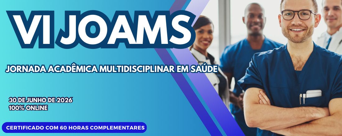 VI JOAMS - JORNADA ACADÊMICA MULTIDISCIPLINAR EM SAÚDE