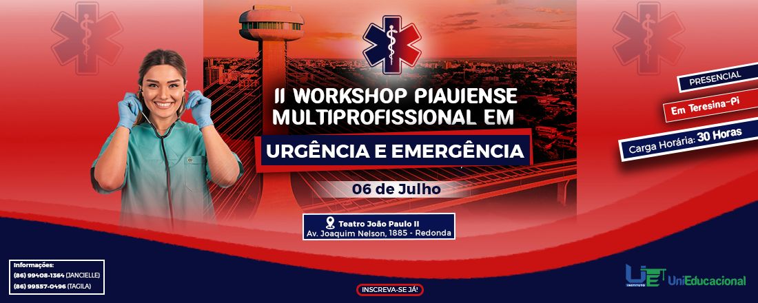 II  WORKSHOP PIAUIENSE MULTIPROFISSIONAL EM URGÊNCIA E EMERGÊNCIA