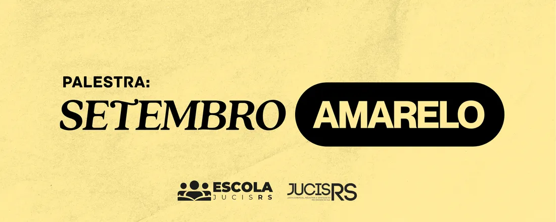 Setembro Amarelo - Cuidados com a Saúde Mental