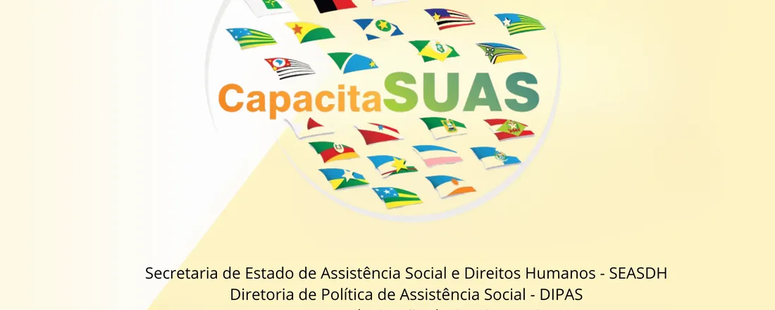 2ª Etapa Acre - PROGRAMA CAPACITASUAS - Curso - A / TURMA 1