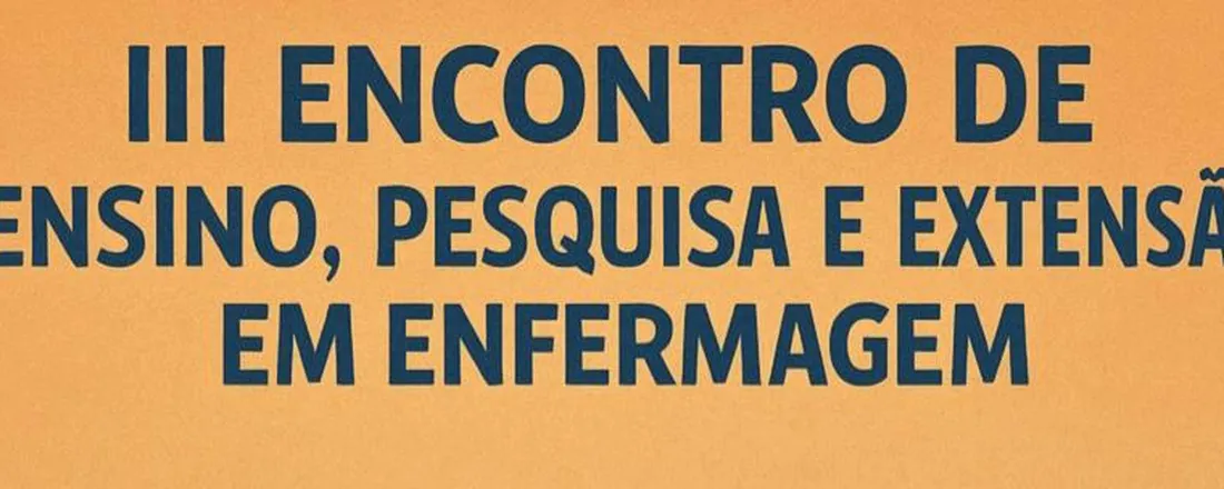 III Encontro Ensino Pesquisa Extensão em Enfermagem Unichristus