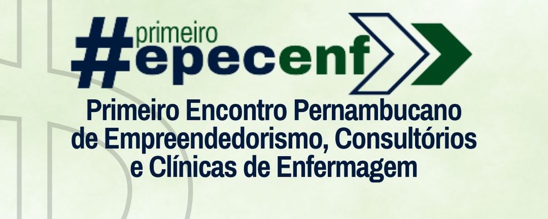 Encontro Pernambucano de Empreendedorismo, Consultórios e Clínicas de Enfermagem