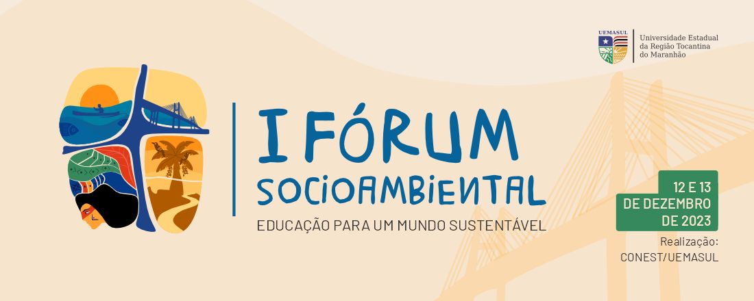 I FÓRUM SOCIOAMBIENTAL DA UEMASUL