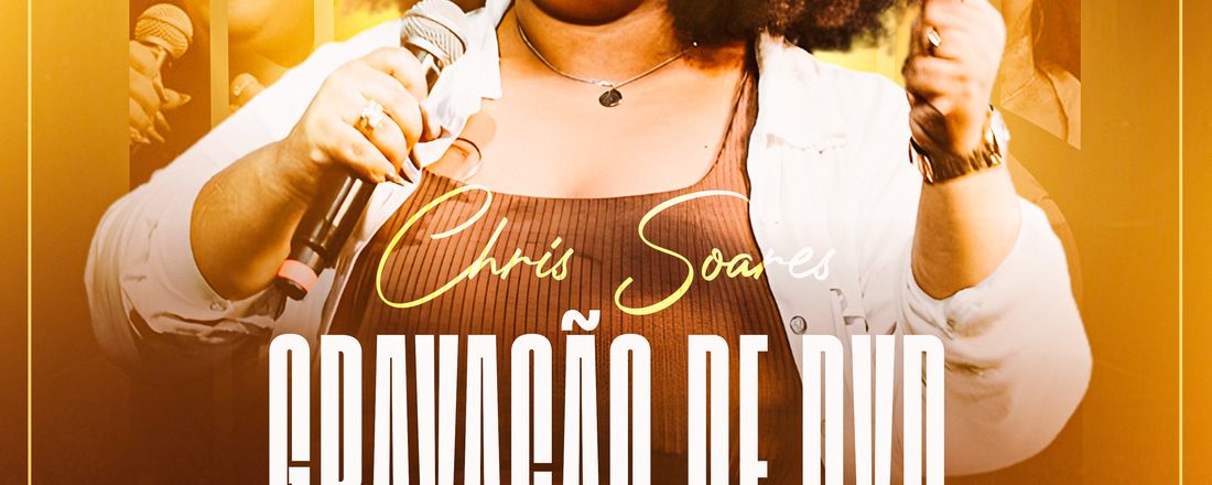 GRAVAÇÃO DVD AO VIVO - CHRIS SOARES