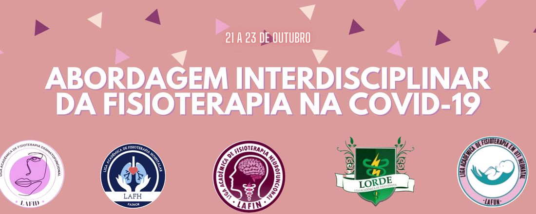 1° Simpósio das Ligas Acadêmicas de Fisioterapia Fainor - A Abordagem Interdisciplinar da Fisioterapia na COVID-19