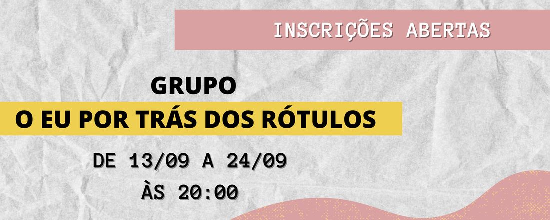 Grupo o Eu por trás dos rótulos