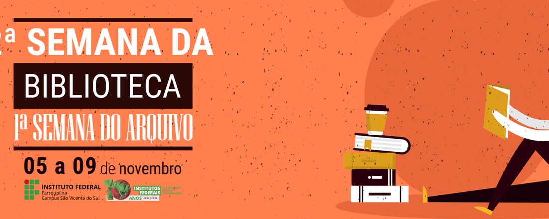 2ª Semana da biblioteca e 1ª Semana do arquivo