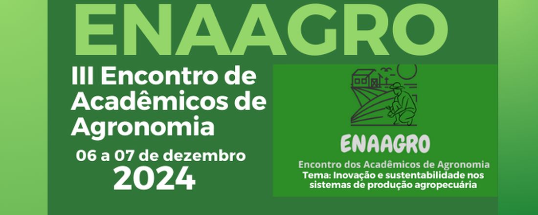 III ENAAGRO - Encontro dos Acadêmicos de Agronomia da Uniasselvi de Unaí