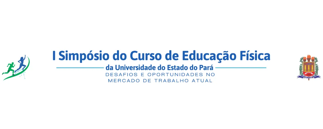 I Simpósio de Educação Física da Universidade do Estado do Pará: Desafios e Oportunidades no Mercado Atual
