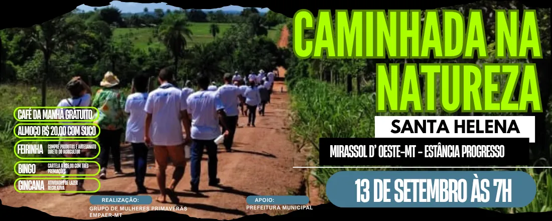 CAMINHADA NA NATUREZA - SANTA HELENA