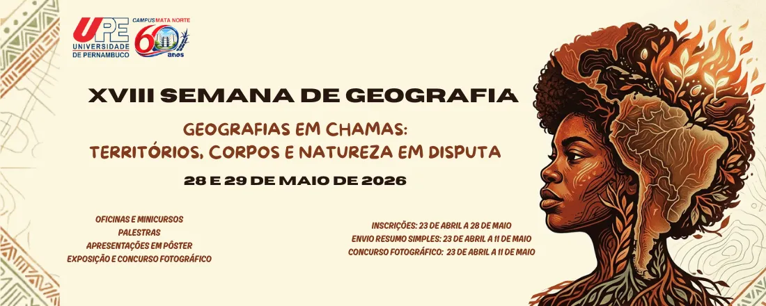 XVIII Semana de Geografia da UPE/Campus Mata Norte