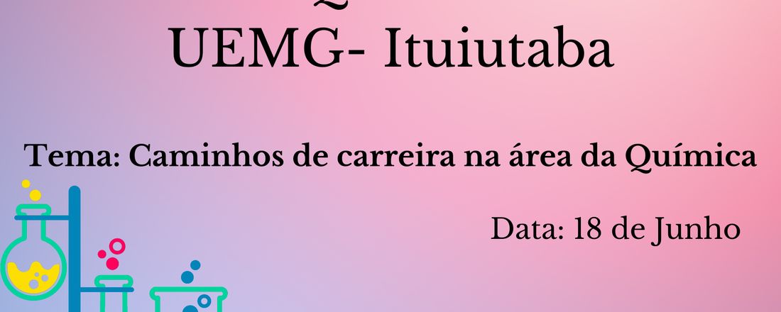 Dia do Químico- UEMG- Ituiutaba