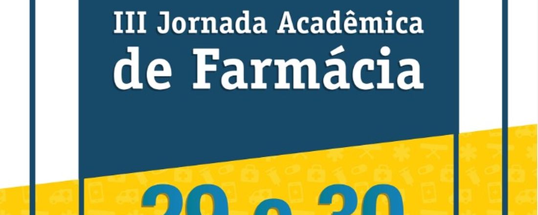 III Jornada Acadêmica de Farmácia do UNIPLAN