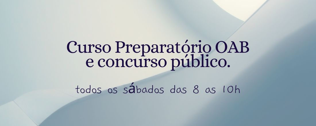 Curso Preparatório para OAB e Concursos